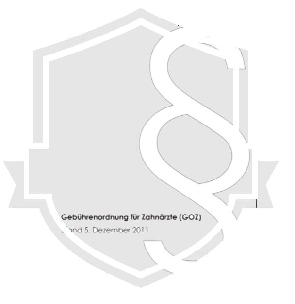 Die Gebührenordnung für Zahnärzte (GOZ)
